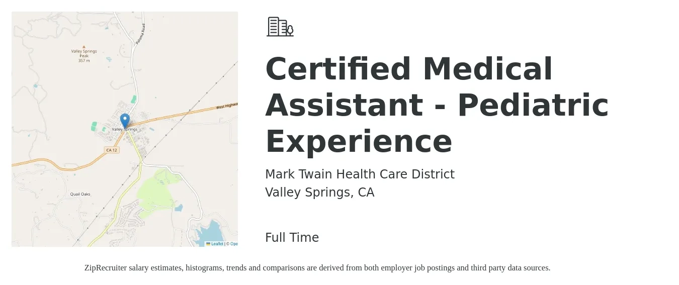 Mark Twain Health Care District job posting for a Certified Medical Assistant-Pediatric Experience in Valley Springs, CA with a salary of $20 to $26 Hourly with a map of Valley Springs location.