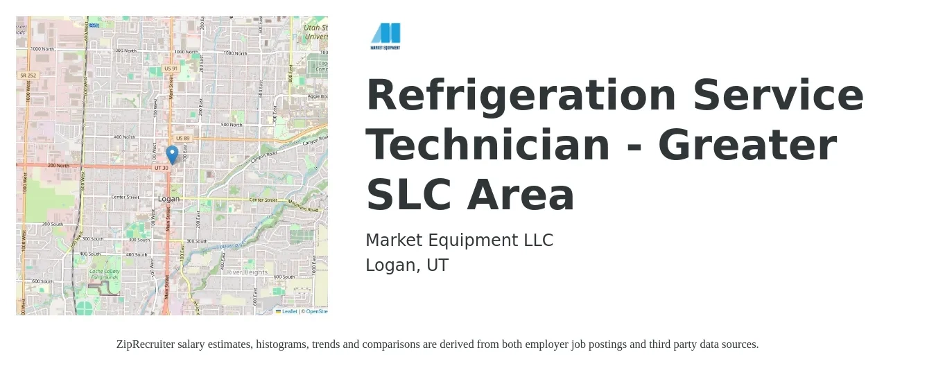 Market Equipment LLC job posting for a Refrigeration Service Technician - Greater SLC Area in Logan, UT with a salary of $22 to $30 Hourly with a map of Logan location.