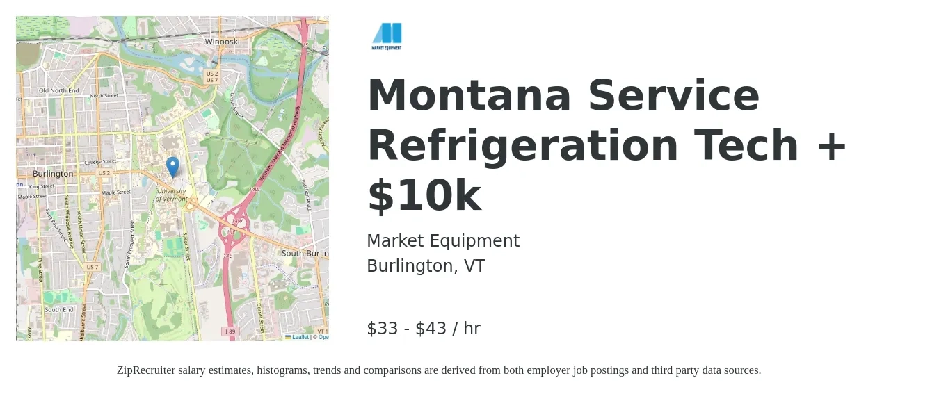 Market Equipment job posting for a Montana Service Refrigeration Tech + $10k in Burlington, VT with a salary of $35 to $45 Hourly with a map of Burlington location.