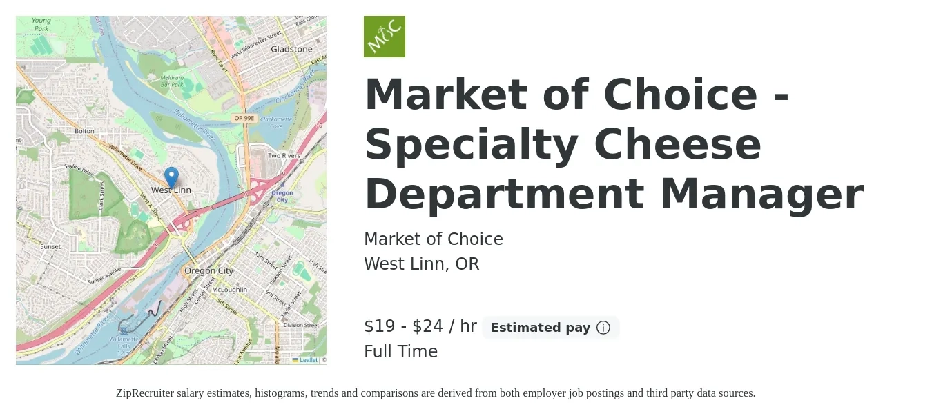 Market of Choice job posting for a Market of Choice - Specialty Cheese Department Manager in West Linn, OR with a salary of $21 to $26 Hourly with a map of West Linn location.