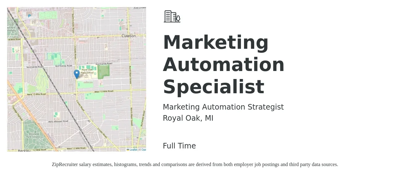 Marketing Automation Strategist job posting for a Marketing Automation Specialist in Royal Oak, MI with a salary of $57,900 to $79,000 Yearly with a map of Royal Oak location.
