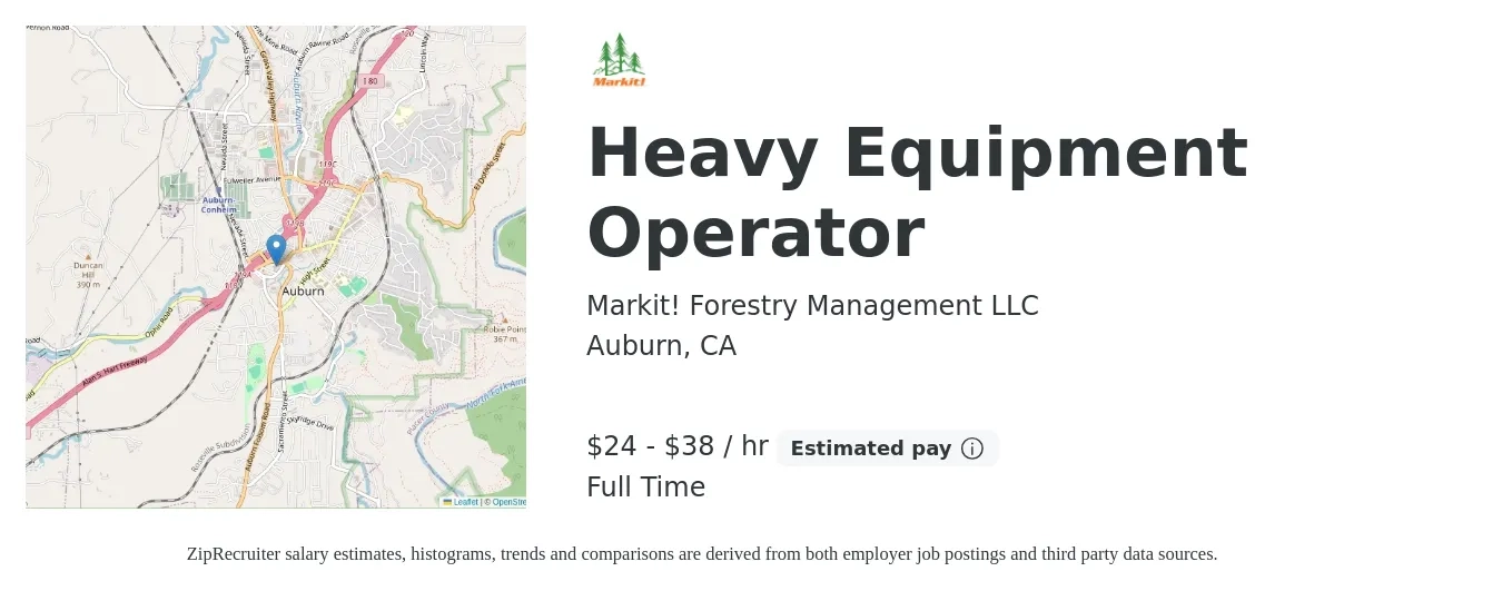 Markit! Forestry Management LLC job posting for a Heavy Equipment Operator in Auburn, CA with a salary of $25 to $40 Hourly with a map of Auburn location.