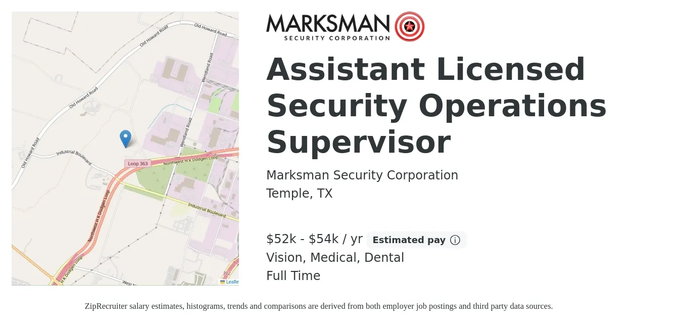 Marksman Security Corporation job posting for a Assistant Licensed Security Operations Supervisor in Temple, TX with a salary of $52,000 to $54,000 Yearly and benefits including medical, pto, retirement, vision, dental, and life_insurance with a map of Temple location.