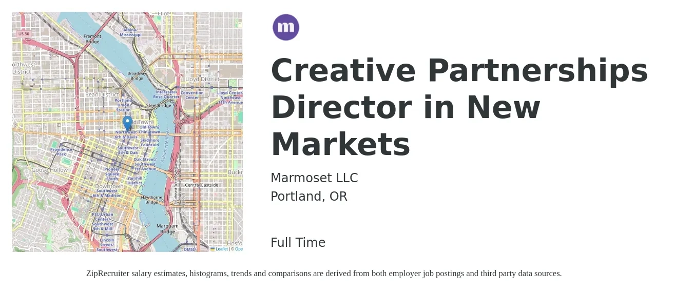 Marmoset LLC job posting for a Creative Partnerships Director in New Markets in Portland, OR with a salary of $105,500 to $161,200 Yearly with a map of Portland location.