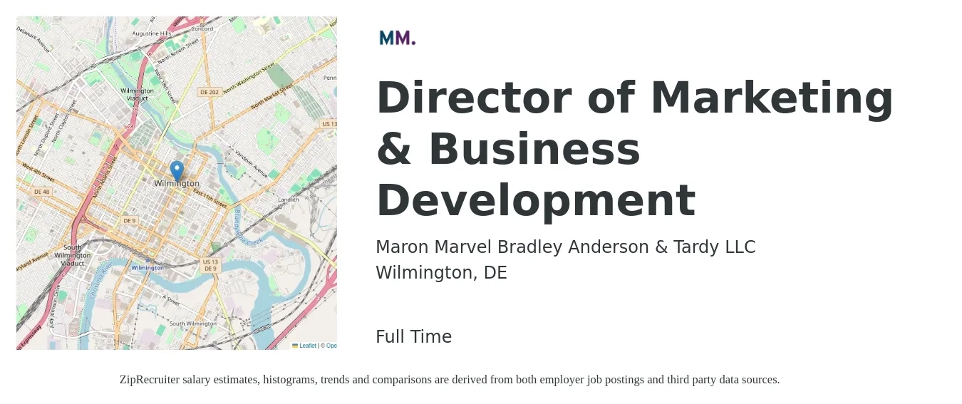 Maron Marvel Bradley Anderson & Tardy LLC job posting for a Director of Marketing & Business Development in Wilmington, DE with a salary of $82,000 to $136,800 Yearly with a map of Wilmington location.