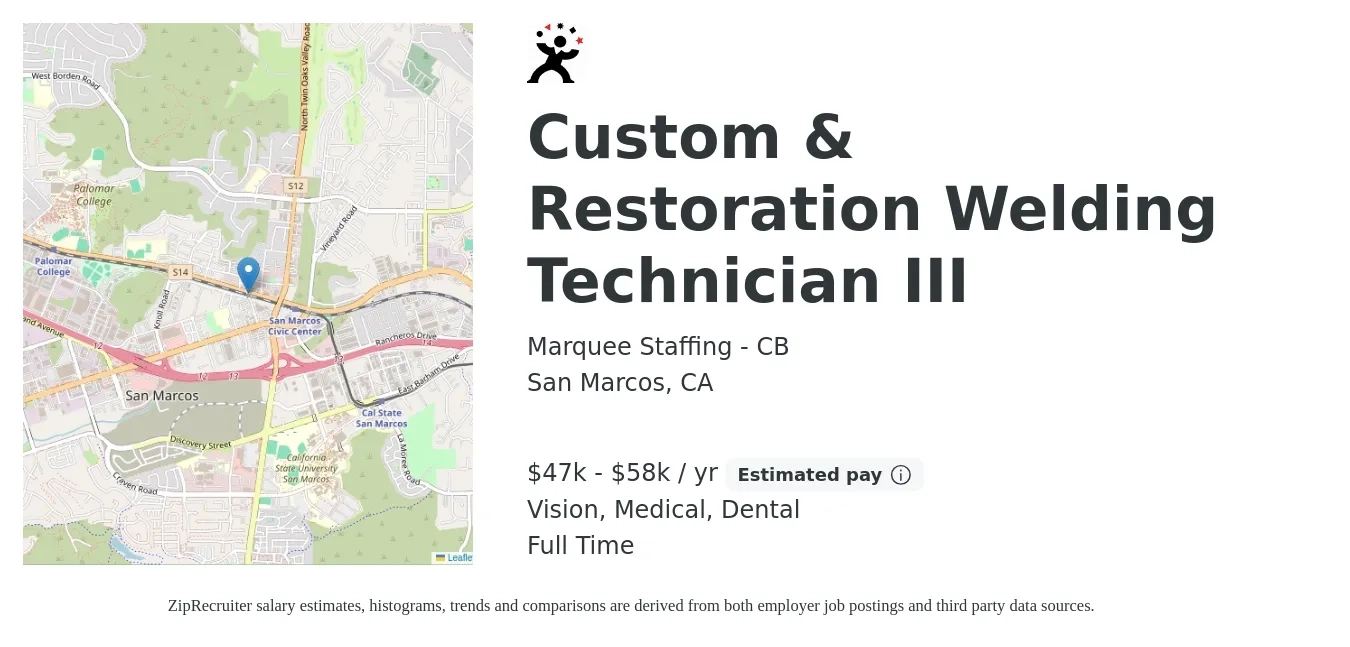Marquee Staffing - CB job posting for a Custom & Restoration Welding Technician III in San Marcos, CA with a salary of $47,320 to $58,500 Yearly and benefits including dental, medical, and vision with a map of San Marcos location.