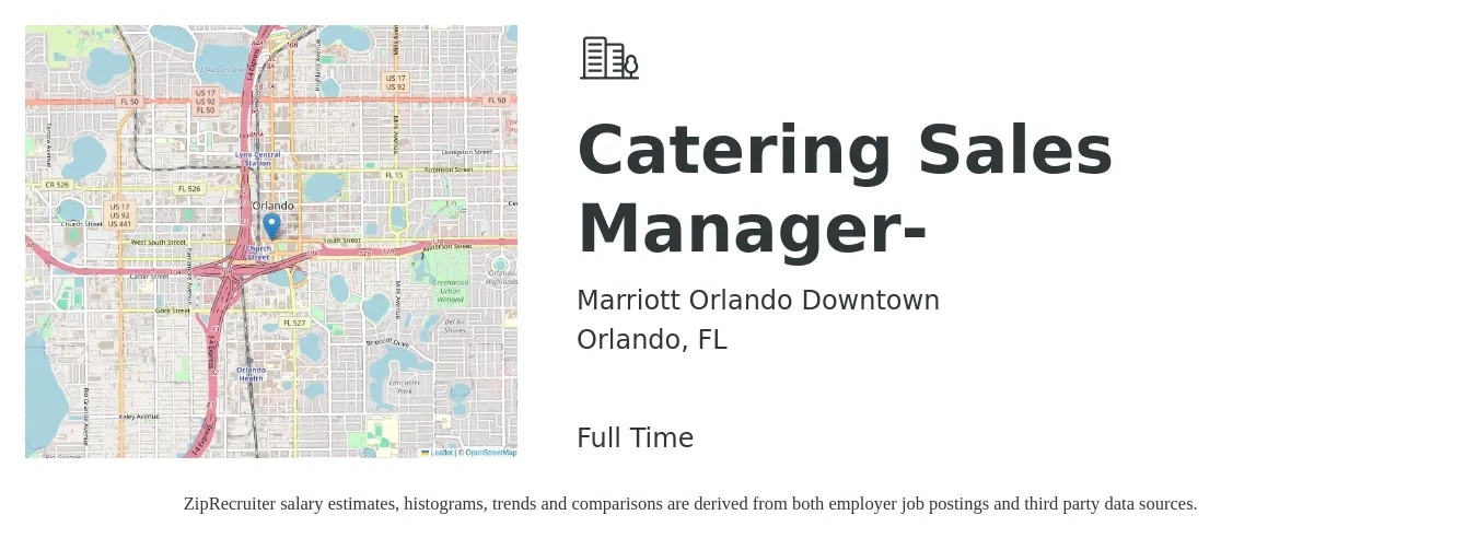 MARRIOTT ORLANDO DOWNTOWN job posting for a Catering Sales Manager- in Orlando, FL with a salary of $48,500 to $62,500 Yearly with a map of Orlando location.