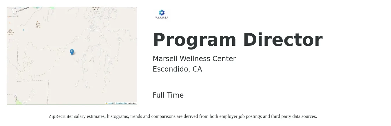 Marsell Wellness Center job posting for a Program Director in Escondido, CA with a salary of $55,500 to $96,900 Yearly with a map of Escondido location.