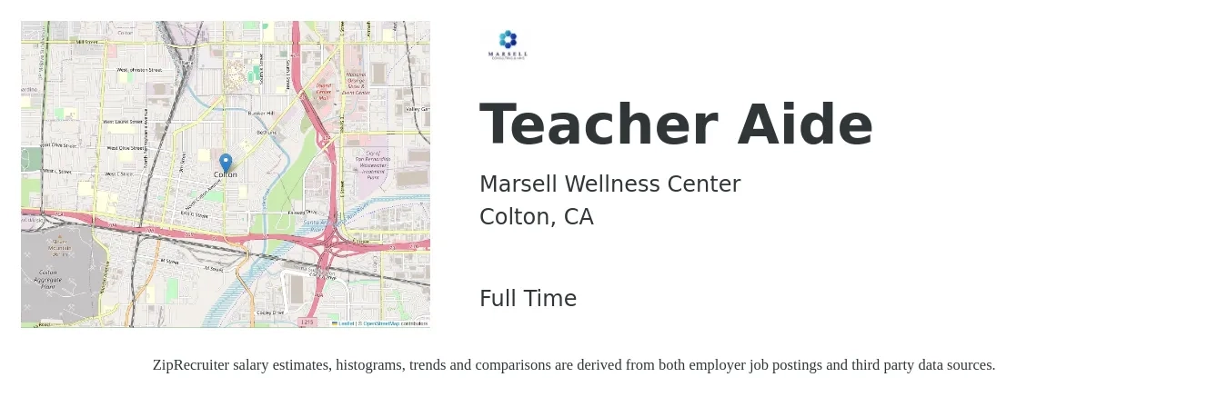Marsell Wellness Center job posting for a Teacher Aide in Colton, CA with a salary of $21 to $22 Hourly with a map of Colton location.