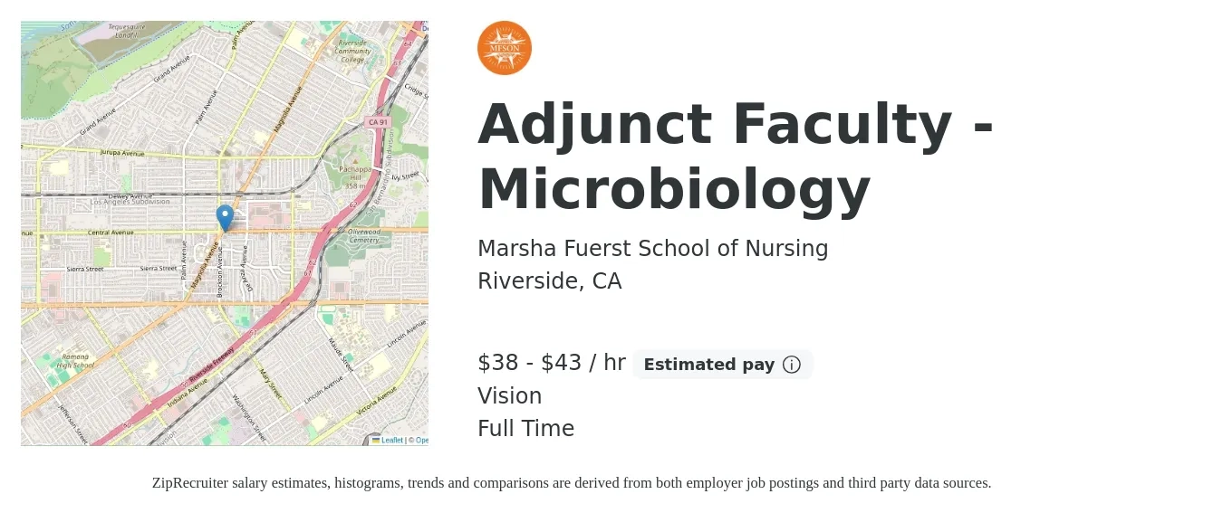 Marsha Fuerst School of Nursing job posting for a Adjunct Faculty - Microbiology in Riverside, CA with a salary of $40 to $45 Hourly and benefits including vision with a map of Riverside location.