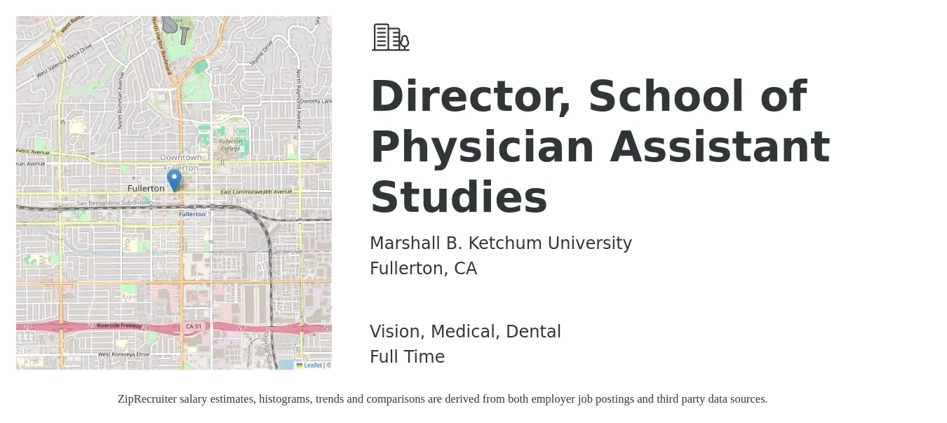 Marshall B. Ketchum University job posting for a Director, School of Physician Assistant Studies in Fullerton, CA with a salary of $46,400 to $93,400 Yearly and benefits including retirement, vision, dental, life_insurance, medical, and pto with a map of Fullerton location.