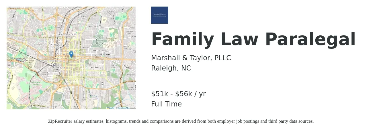 Marshall & Taylor, PLLC job posting for a Family Law Paralegal in Raleigh, NC with a salary of $51,000 to $56,000 Yearly with a map of Raleigh location.