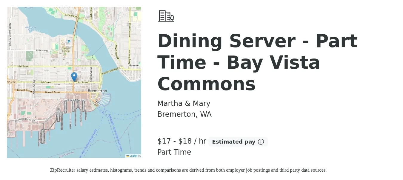 Martha & Mary job posting for a Dining Server - Part Time - Bay Vista Commons in Bremerton, WA with a salary of $18 to $20 Hourly with a map of Bremerton location.