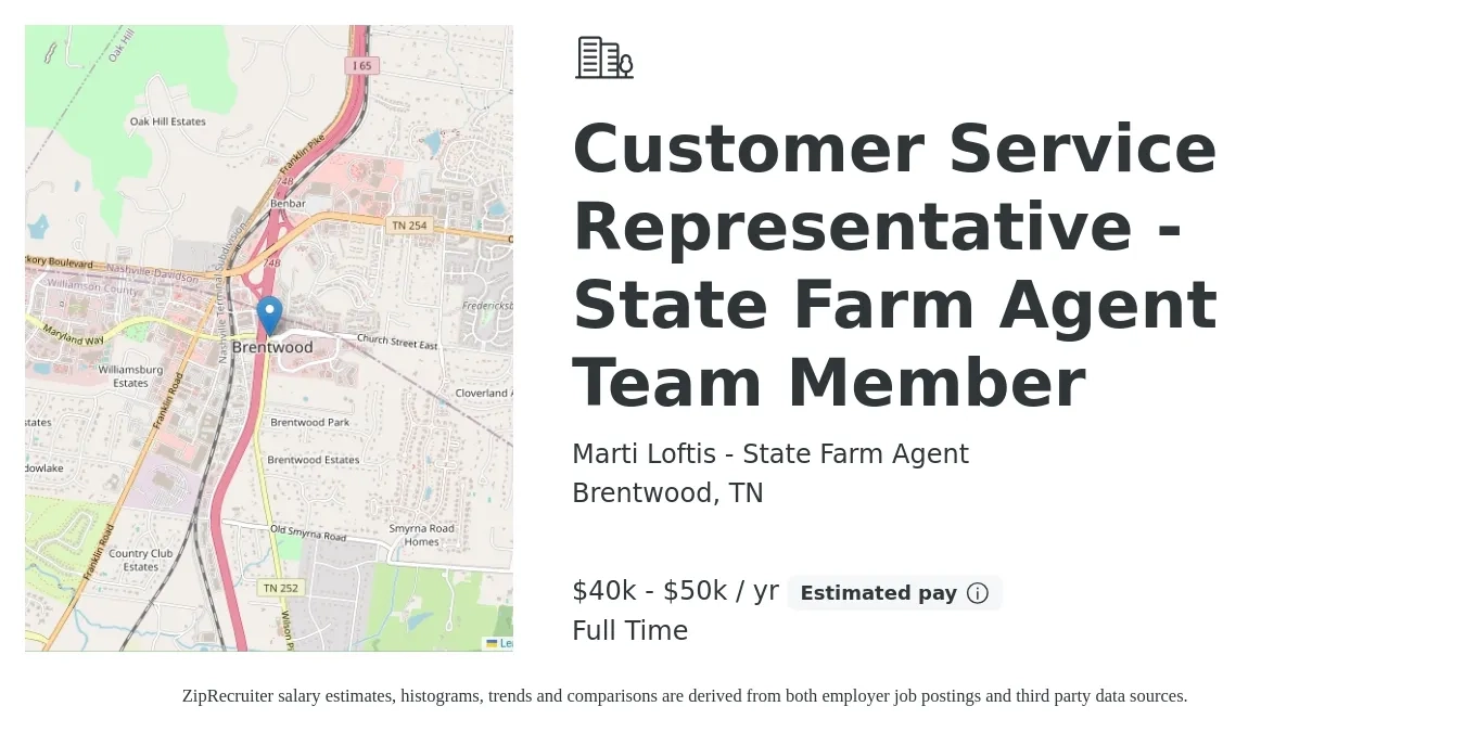 Marti Loftis - State Farm Agent job posting for a Customer Service Representative - State Farm Agent Team Member in Brentwood, TN with a salary of $40,000 to $50,000 Yearly with a map of Brentwood location.