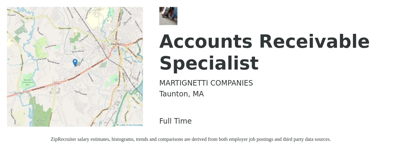 Martignetti Companies job posting for a Accounts Receivable Specialist in Taunton, MA with a salary of $21 to $28 Hourly with a map of Taunton location.