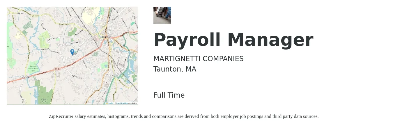 Martignetti Companies job posting for a Payroll Manager in Taunton, MA with a salary of $72,800 to $106,700 Yearly with a map of Taunton location.