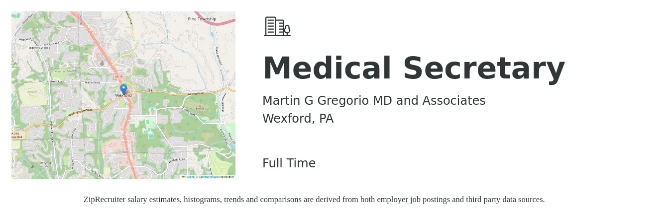 Martin G Gregorio MD and Associates job posting for a Medical Secretary in Wexford, PA with a salary of $18 to $22 Hourly with a map of Wexford location.