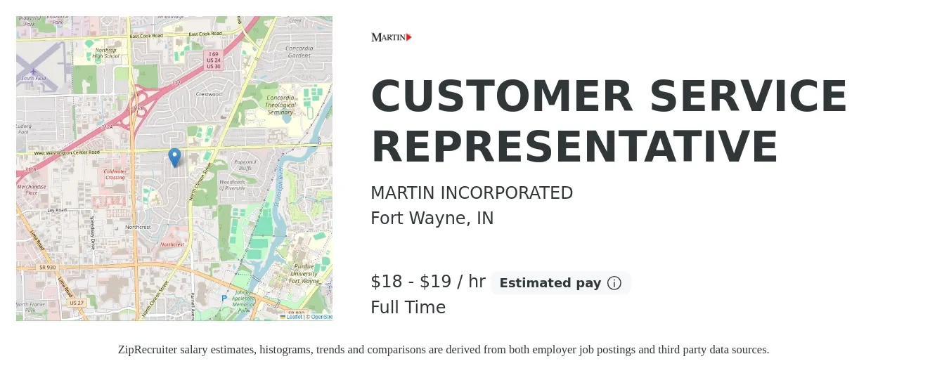 MARTIN INCORPORATED job posting for a CUSTOMER SERVICE REPRESENTATIVE in Fort Wayne, IN with a salary of $19 to $20 Hourly with a map of Fort Wayne location.