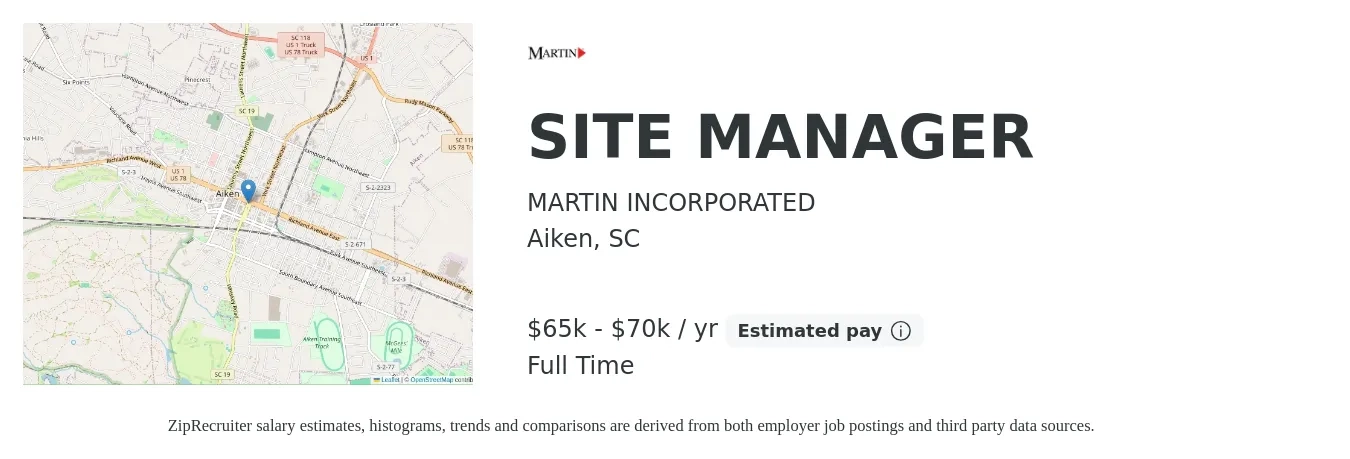 MARTIN INCORPORATED job posting for a SITE MANAGER in Aiken, SC with a salary of $65,000 to $70,000 Yearly with a map of Aiken location.