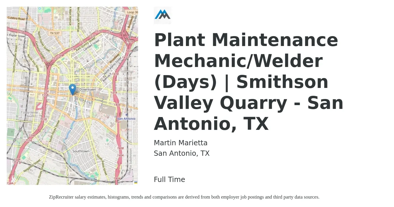 Martin Marietta job posting for a Plant Maintenance Mechanic/Welder (Days) | Smithson Valley Quarry - San Antonio, TX in San Antonio, TX with a salary of $21 to $30 Hourly with a map of San Antonio location.