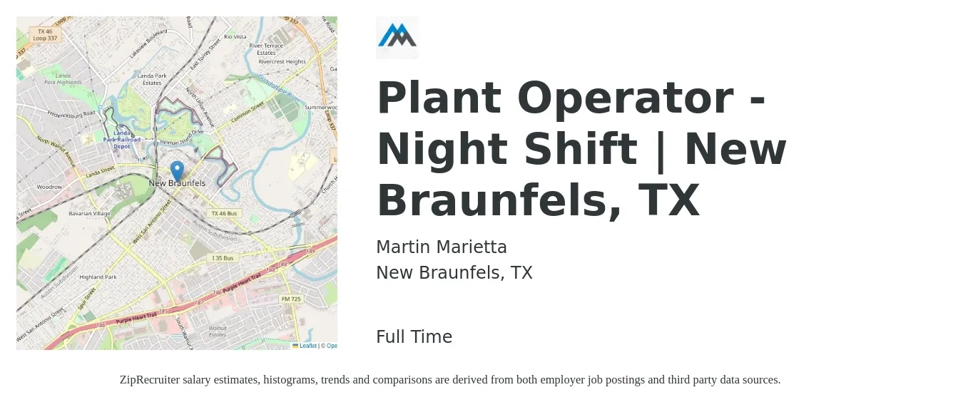 Martin Marietta job posting for a Plant Operator - Night Shift | New Braunfels, TX in New Braunfels, TX with a salary of $15 to $24 Hourly with a map of New Braunfels location.