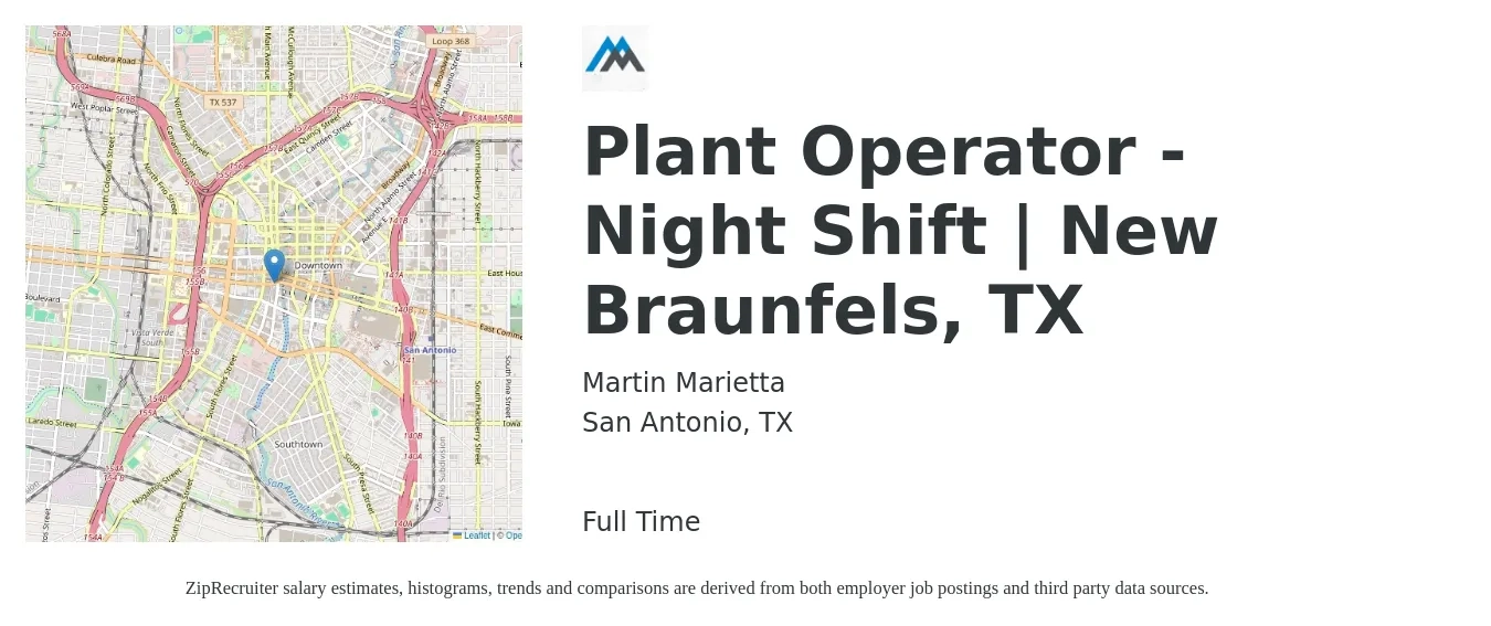 Martin Marietta job posting for a Plant Operator - Night Shift | New Braunfels, TX in San Antonio, TX with a salary of $16 to $24 Hourly with a map of San Antonio location.