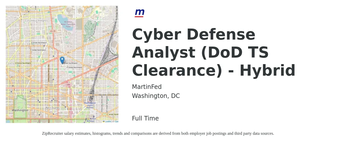 MartinFed job posting for a Cyber Defense Analyst (DoD TS Clearance) - Hybrid in Washington, DC with a salary of $103,600 to $143,200 Yearly with a map of Washington location.