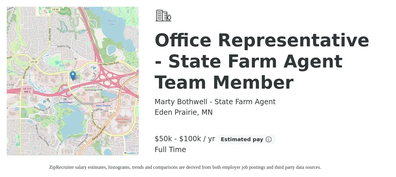 Marty Bothwell - State Farm Agent job posting for a Office Representative - State Farm Agent Team Member in Eden Prairie, MN with a salary of $50,000 to $100,000 Yearly with a map of Eden Prairie location.