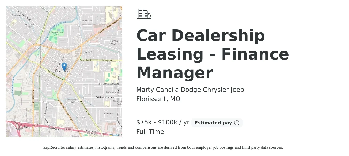 Marty Cancila Dodge Chrysler Jeep job posting for a Car Dealership Leasing - Finance Manager in Florissant, MO with a salary of $75,000 to $100,000 Yearly with a map of Florissant location.