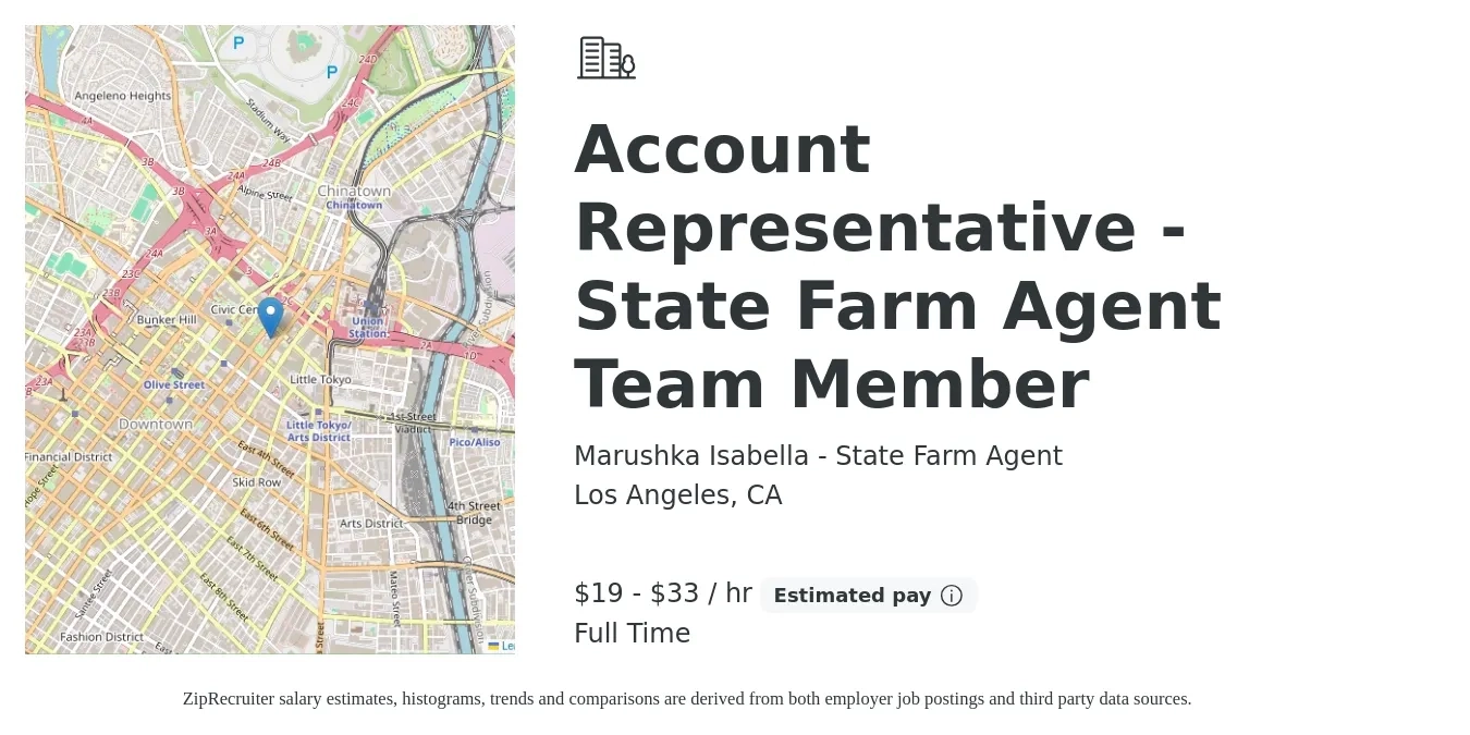Marushka Isabella - State Farm Agent job posting for a Account Representative - State Farm Agent Team Member in Los Angeles, CA with a salary of $20 to $35 Hourly with a map of Los Angeles location.