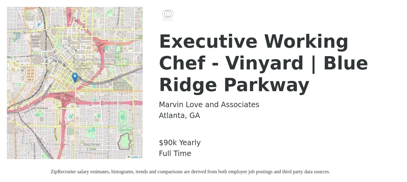 Marvin Love and Associates job posting for a Executive Working Chef - Vinyard | Blue Ridge Parkway in Atlanta, GA with a salary of $90,000 Yearly with a map of Atlanta location.