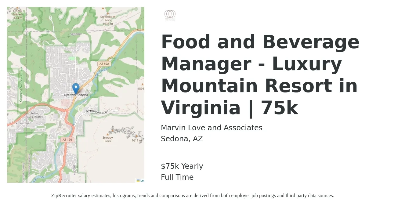 Marvin Love and Associates job posting for a Food and Beverage Manager - Luxury Mountain Resort in Virginia | 75k in Sedona, AZ with a salary of $75,000 Yearly with a map of Sedona location.