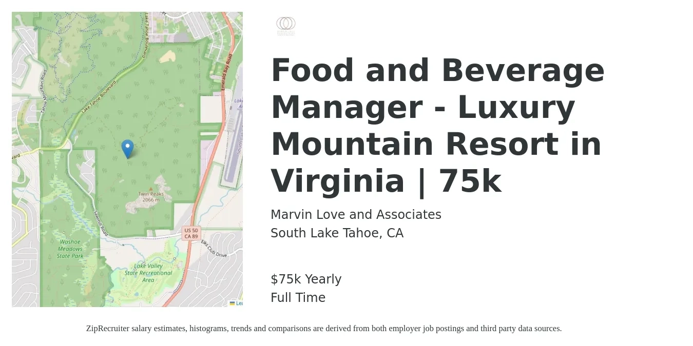 Marvin Love and Associates job posting for a Food and Beverage Manager - Luxury Mountain Resort in Virginia | 75k in South Lake Tahoe, CA with a salary of $75,000 Yearly with a map of South Lake Tahoe location.