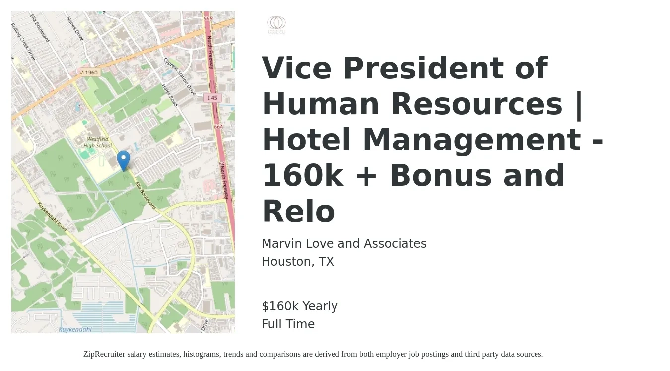 Marvin Love and Associates job posting for a Vice President of Human Resources | Hotel Management - 160k + Bonus and Relo in Houston, TX with a salary of $160,000 Yearly with a map of Houston location.