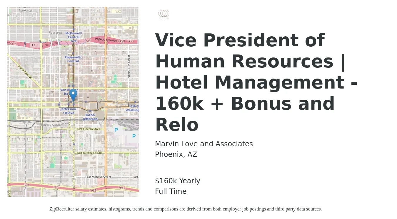 Marvin Love and Associates job posting for a Vice President of Human Resources | Hotel Management - 160k + Bonus and Relo in Phoenix, AZ with a salary of $160,000 Yearly with a map of Phoenix location.