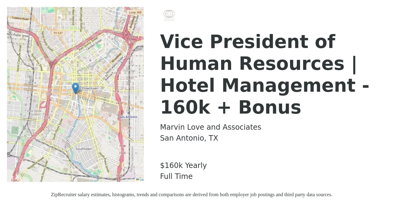 Marvin Love and Associates job posting for a Vice President of Human Resources | Hotel Management - 160k + Bonus in San Antonio, TX with a salary of $160,000 Yearly with a map of San Antonio location.