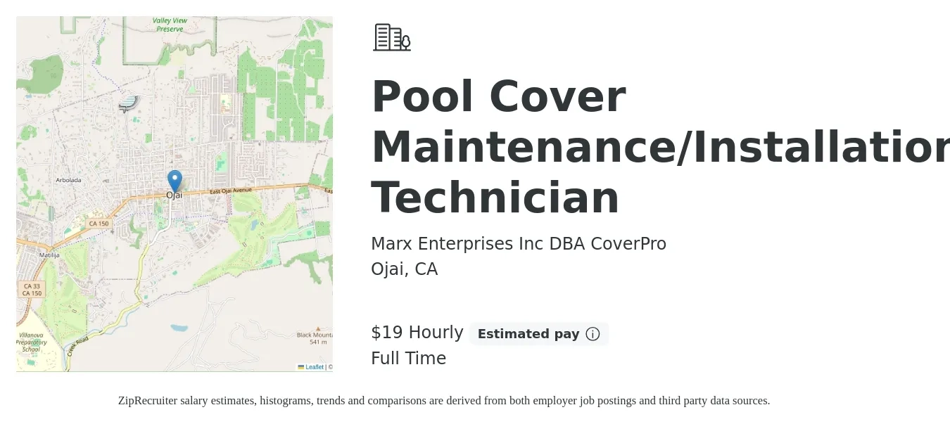 Marx Enterprises Inc DBA CoverPro job posting for a Pool Cover Maintenance/Installation Technician in Ojai, CA with a salary of $20 Hourly with a map of Ojai location.