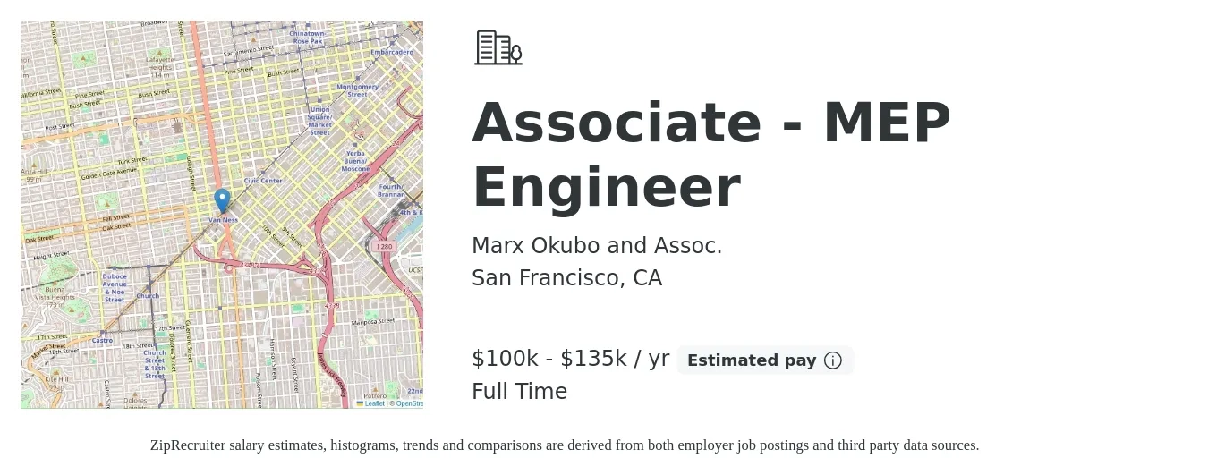 Marx Okubo and Assoc. job posting for a Associate - MEP Engineer in San Francisco, CA with a salary of $100,000 to $135,000 Yearly with a map of San Francisco location.