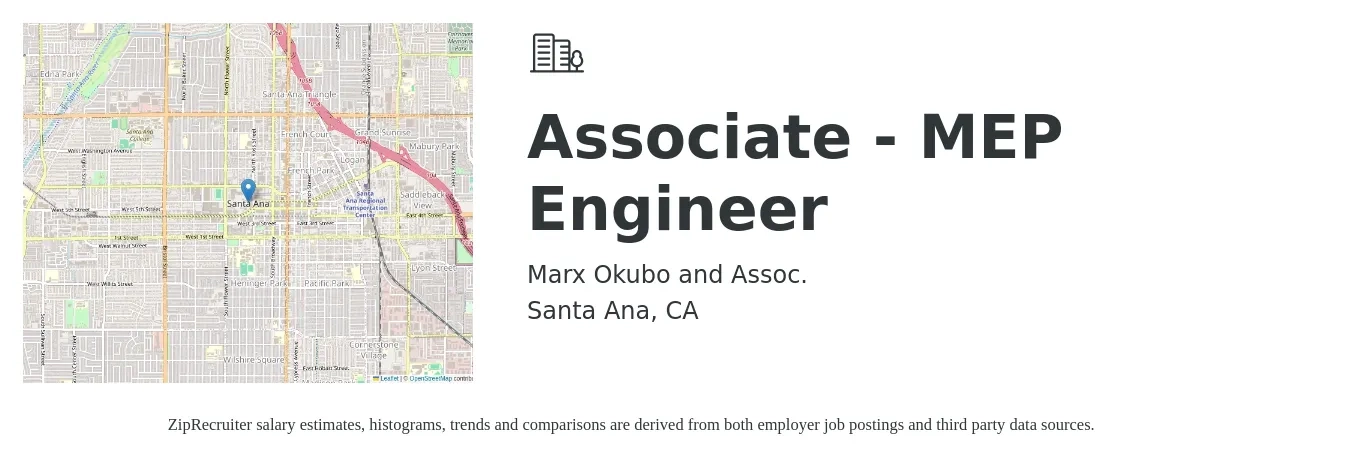 Marx Okubo and Assoc. job posting for a Associate - MEP Engineer in Santa Ana, CA with a salary of $100,000 to $135,000 Yearly with a map of Santa Ana location.
