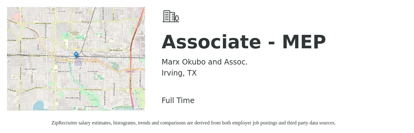 Marx Okubo and Assoc. job posting for a Associate - MEP in Irving, TX with a salary of $60,800 to $88,200 Yearly with a map of Irving location.