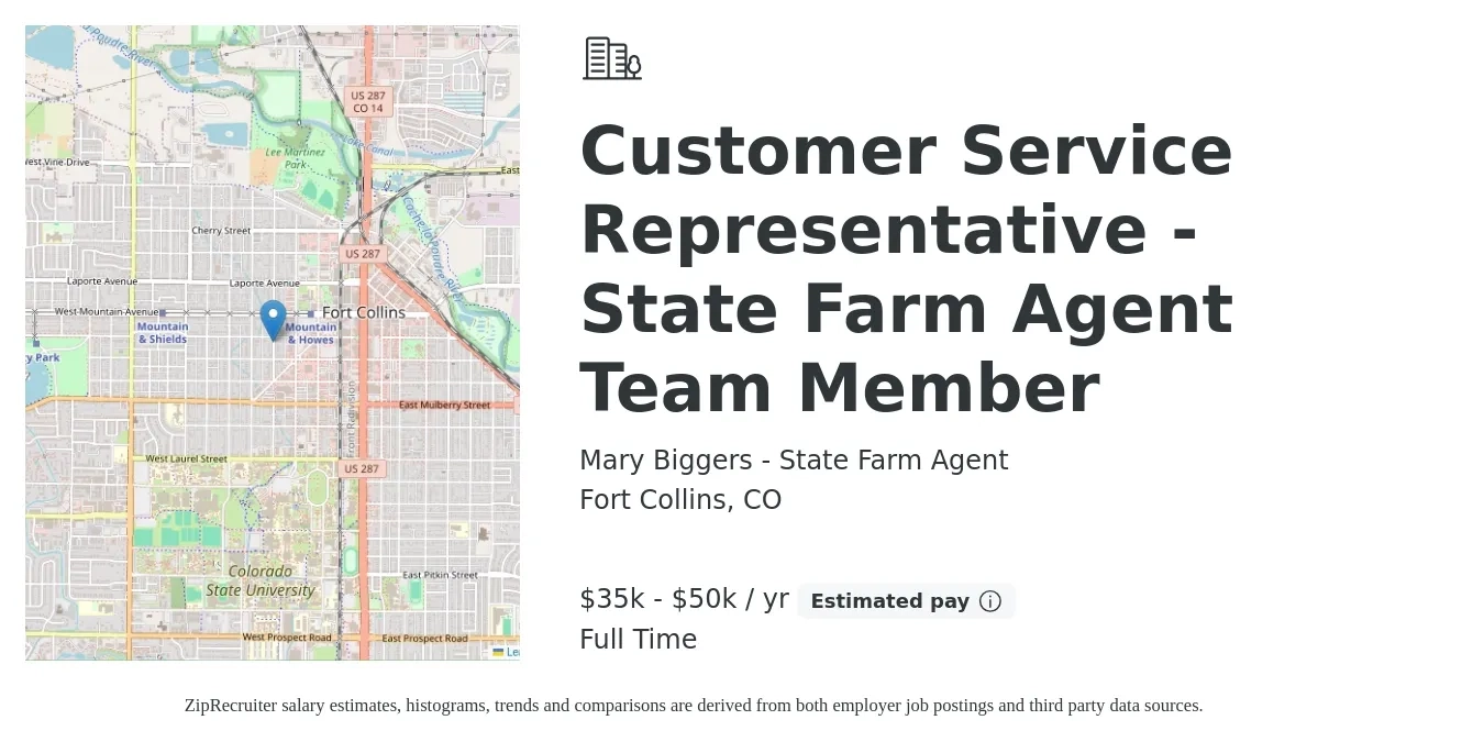 Mary Biggers - State Farm Agent job posting for a Customer Service Representative - State Farm Agent Team Member in Fort Collins, CO with a salary of $35,000 to $50,000 Yearly with a map of Fort Collins location.