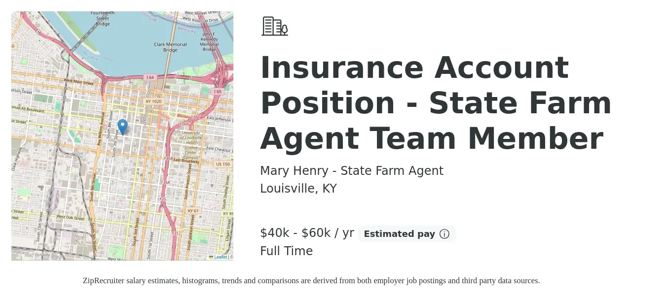 Mary Henry - State Farm Agent job posting for a Insurance Account Position - State Farm Agent Team Member in Louisville, KY with a salary of $36,600 to $50,300 Yearly with a map of Louisville location.