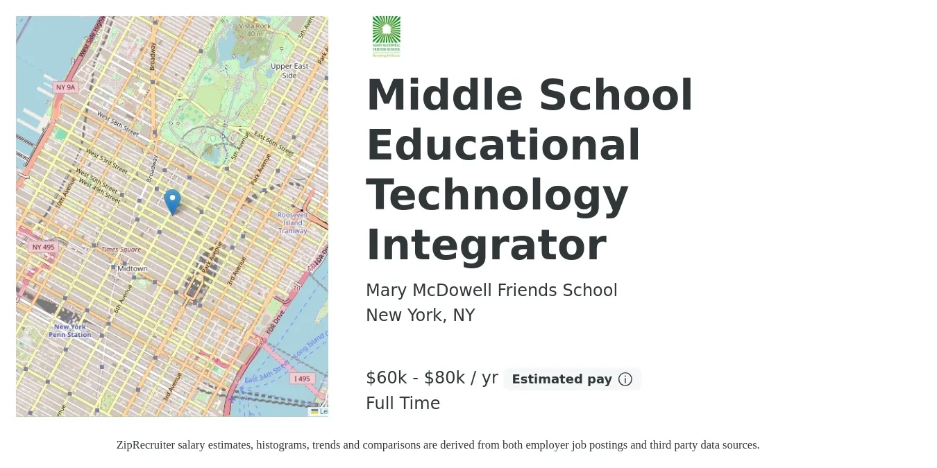 Mary McDowell Friends School job posting for a Middle School Educational Technology Integrator in New York, NY with a salary of $46,100 to $62,800 Yearly with a map of New York location.