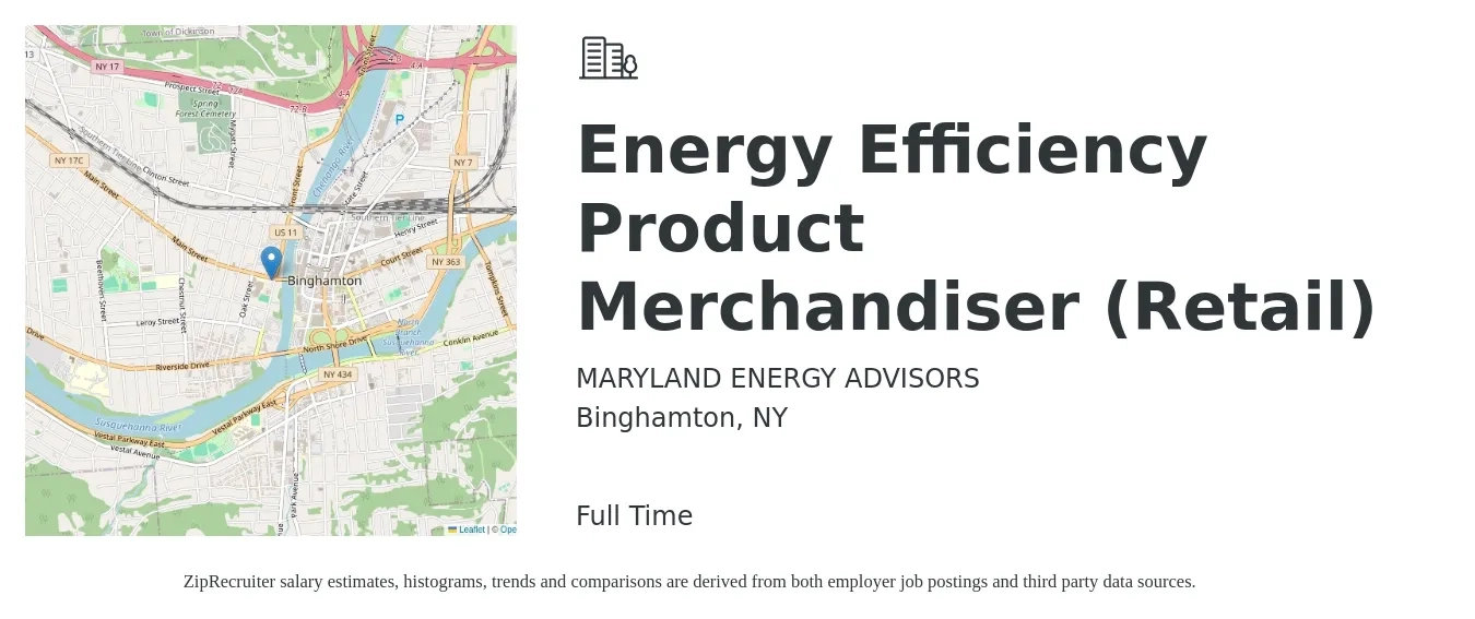 MARYLAND ENERGY ADVISORS job posting for a Energy Efficiency Product Merchandiser (Retail) in Binghamton, NY with a salary of $23 to $26 Hourly with a map of Binghamton location.
