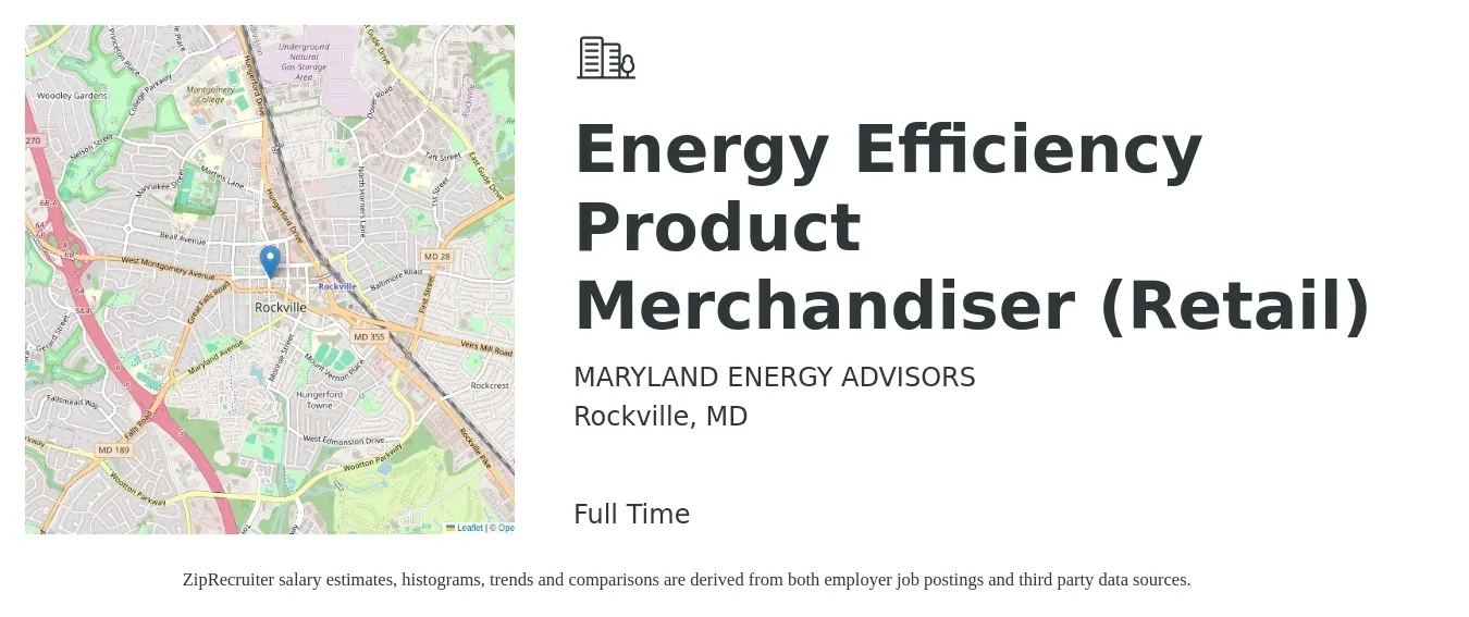 MARYLAND ENERGY ADVISORS job posting for a Energy Efficiency Product Merchandiser (Retail) in Rockville, MD with a salary of $14 to $17 Hourly with a map of Rockville location.