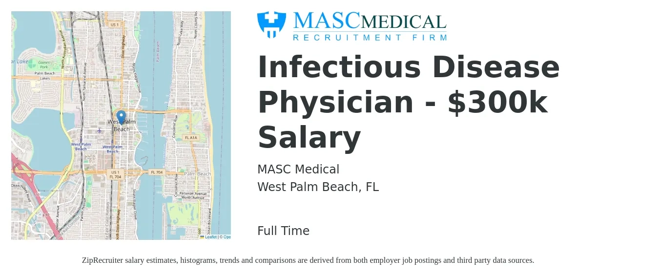 MASC Medical job posting for a Infectious Disease Physician - $300k Salary in West Palm Beach, FL with a salary of $1,500 Daily with a map of West Palm Beach location.