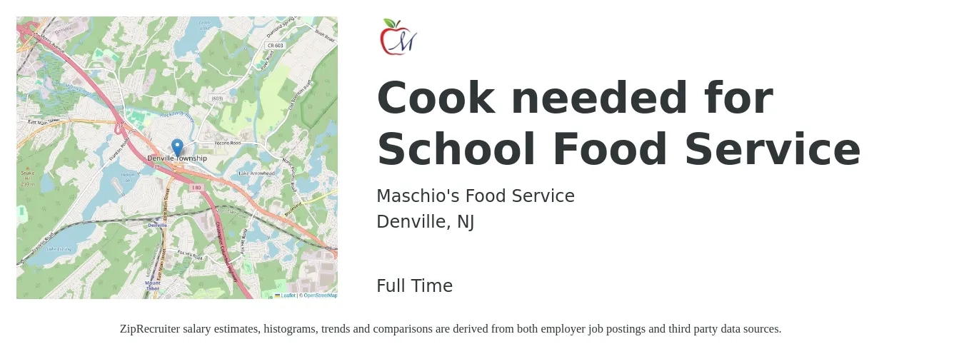 Maschio's Food Service job posting for a Cook needed for School Food Service in Denville, NJ with a salary of $14 to $18 Hourly with a map of Denville location.