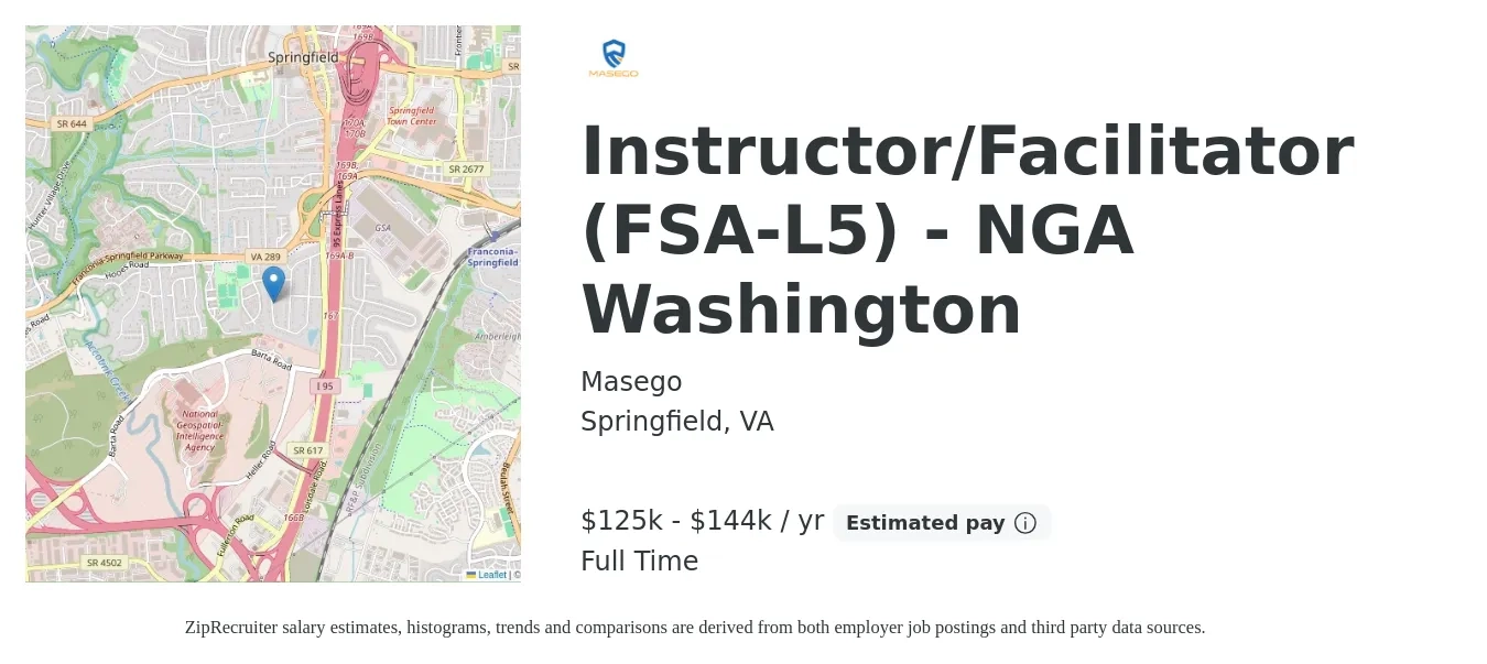 Masego job posting for a Instructor/Facilitator (FSA-L5) - NGA Washington in Springfield, VA with a salary of $125,850 to $144,115 Yearly with a map of Springfield location.