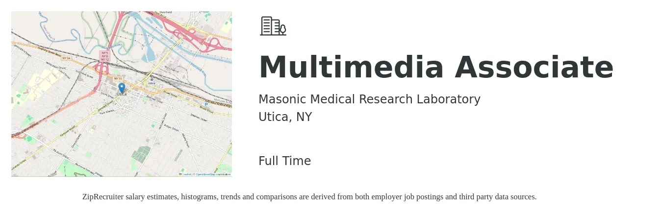Masonic Medical Research Laboratory job posting for a Multimedia Associate in Utica, NY with a salary of $55,000 to $60,000 Yearly with a map of Utica location.
