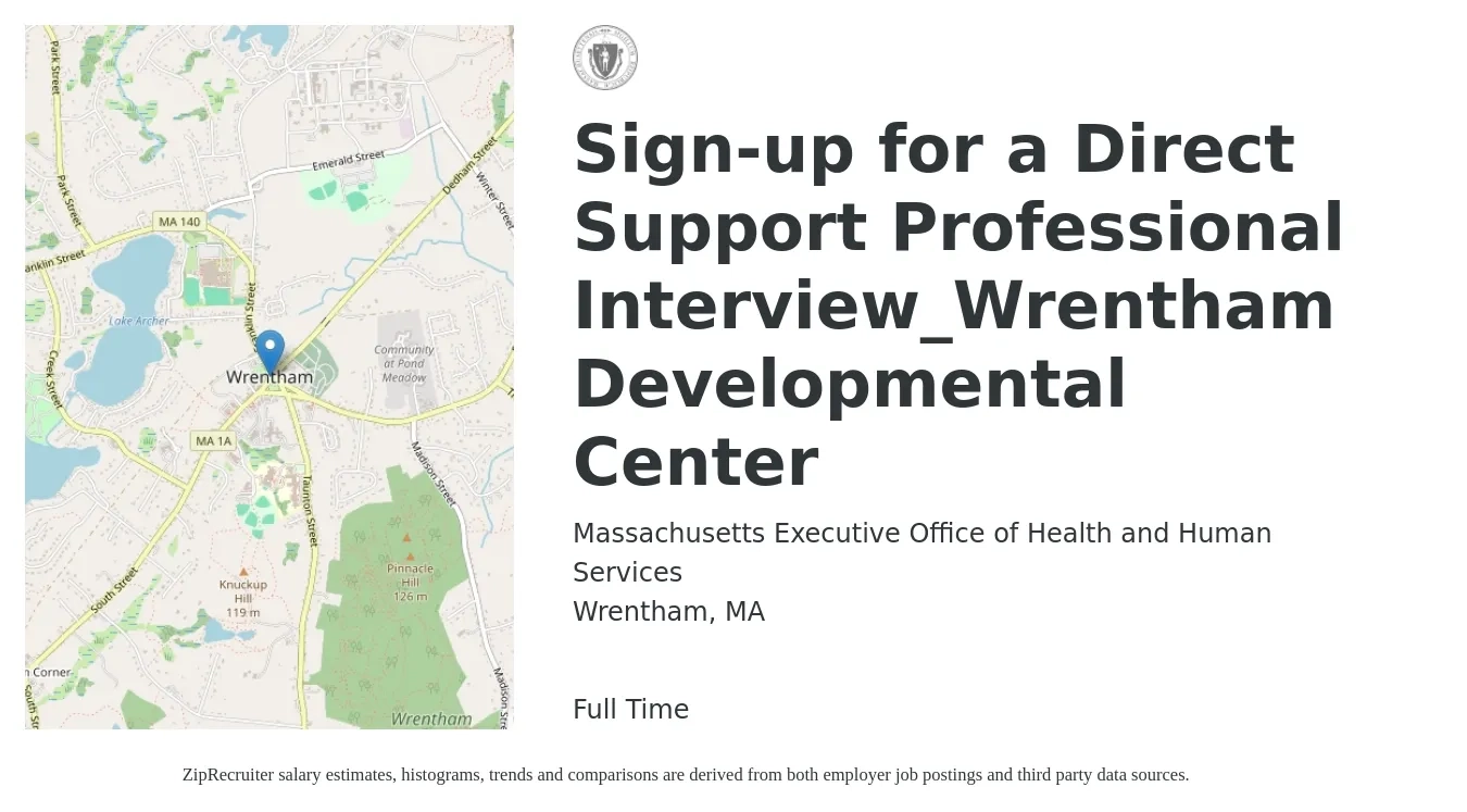 Massachusetts Executive Office of Health and Human Services job posting for a Sign-up for a Direct Support Professional Interview_Wrentham Developmental Center in Wrentham, MA with a salary of $16 to $20 Hourly with a map of Wrentham location.